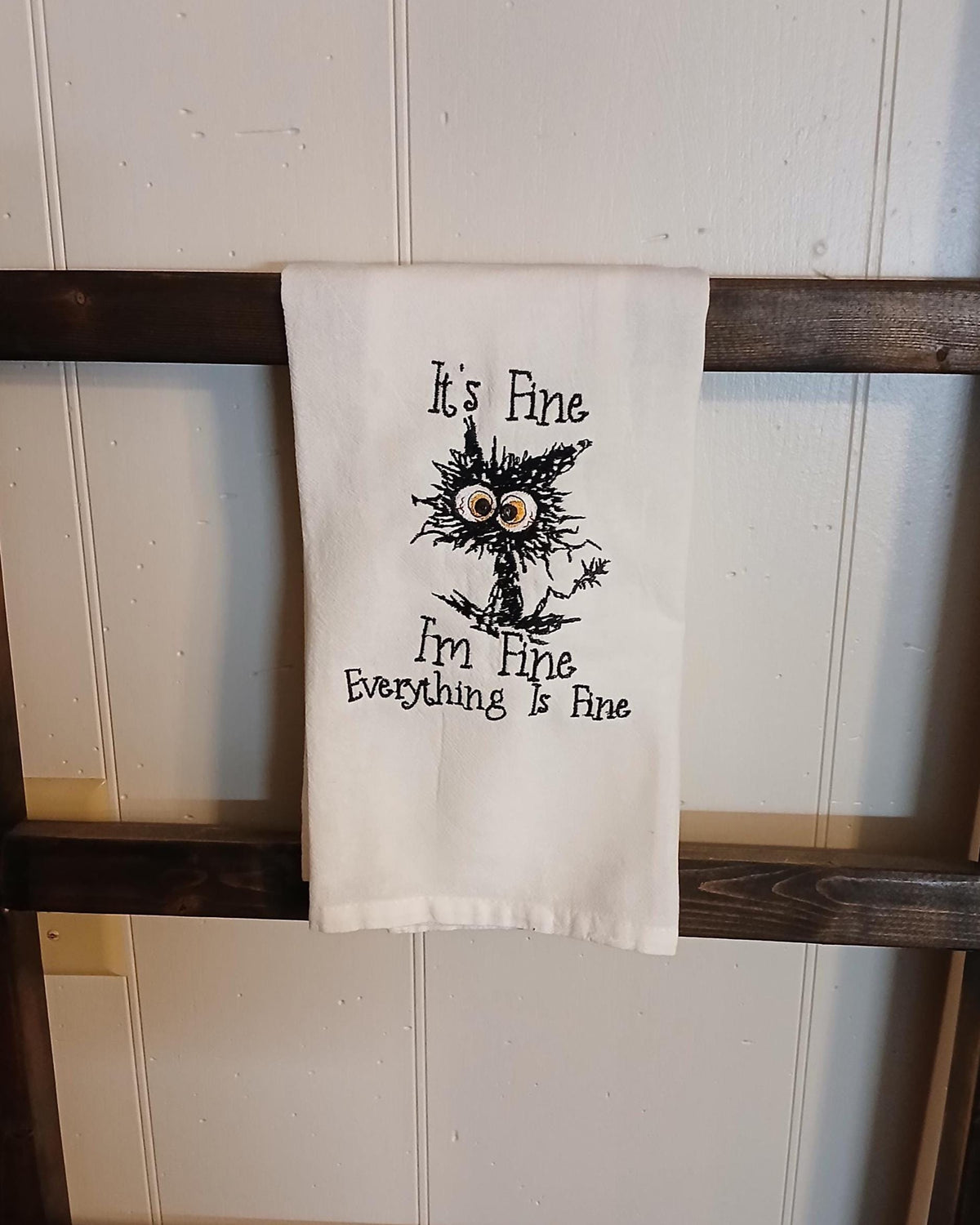 Embroidered Kitchen Towel: Funny Cat, 'It's Fine, I'm Fine" Design